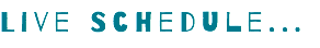 Live Schedule...